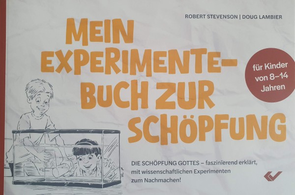 Mein Experimente-Buch zur Schöpfung